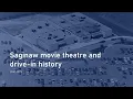 Saginaw movie theatre and drive-in history 1940-1979