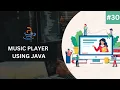 Java Course Project Based Learning 30 - Music Player In Java