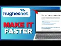 How To Make HughesNet Internet Faster Full Guide 2026