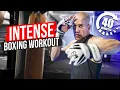 Intense 40 Minute Shadow Boxing Workout