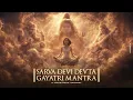 Lagu Sarva Devta Gayatri Mantra | Complete Divine Protection \u0026 Inner Peace