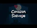 Marcela Morelo - Corazón Salvaje (Letra)