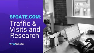 SFGATE COM Website Traffic Research Detailed SEO Stats Ranks