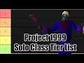 Solo Class Tier List - Momentary on Project 1999