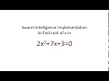 Swarm Intelligence Implementation Example for Finding Root