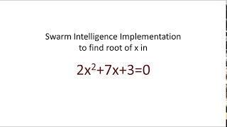 Swarm Intelligence Implementation Example for Finding Root