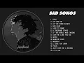 Download Lagu Slowed Sad Songs (𝙨𝙡𝙤𝙬𝙚𝙙 + 𝙧𝙚𝙫𝙚𝙧𝙗) - Sad Love Songs That Will Make You Cry - Heartbreak Songs