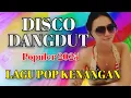 Download Lagu DISCO DANGDUT REMIX 2025 ~ ALBUM POP KENANGAN SUPER MERDU SUARANYA ENAK DIDENGAR