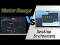 Window Manager vs Desktop Environment The Ultimate Linux Comparison for 2025