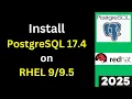 How to Install PostgreSQL 17 4 on RHEL 9 step by step guide like pro in 9 minutes 2025 Updated