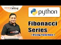 Fibonacci Numbers using Function Python for Beginners