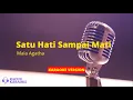 Download Lagu SATU HATI SAMPAI MATI - MALA AGATHA | KARAOKE VERSION
