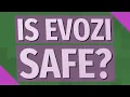 Is Evozi safe