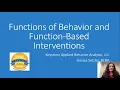 Functions of Behavior and Function-Based Interventions