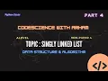 Singly Linked List Code part4 Using Python A level Computer Science 9618 paper 4 DSA
