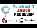 Construct 3 Mobile Advert Admob Phonegap Build apk with advertisements