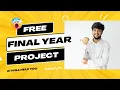 Final Year Project with Source code and related documents for free Download Engineering project