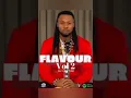 Download Lagu Flavour feat. Chidinma. 40YRS. nice music 🎵🎶. #naijamusic