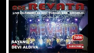 sayang 2 devi aldiva om revata live pandokan porong sidoarjo