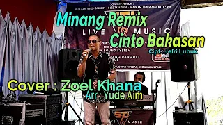 Download MINANG REMIX CINTO BAKASAN | VOC. ZOEL KHANA | UCOK SUMBARA MP3