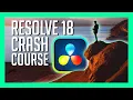 RESOLVE 18 CRASH COURSE - Davinci Resolve 18 Walkthrough BEGINNER