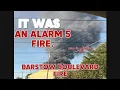 The Alarm 5 Fire - Barstow Boulevard Fire