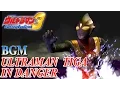 Lagu Ultraman FE3 BGM／OST - ULTRAMAN TIGA IN DANGER ( Extended )