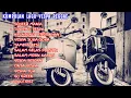 Lagu KUMPULAN LAGU VESPA FULL ALBUM