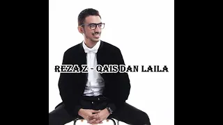 Download Reza zakarya   Qais dan Laila MP3