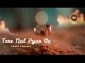 Download Lagu Tere Nal Pyar Ve (without music,vocal only)| Sher OST| Danish Taimoor- Sarah Khan| Falak Shabbir