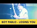 Lagu Boy Pablo  - Losing You Live at LOKATARA FEST 18