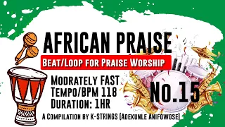 AFRICAN PRAISE LOOP 15 Moderately Fast 118 with download link