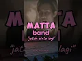 Download Lagu matta band \