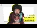 Download Lagu Pusakata - Larung ( 1 HOUR )
