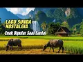 Download Lagu LAGU POP SUNDA LAWAS ENAK DIDENGAR | COCOK BUAT MENEMANI WAKTU SANTAI
