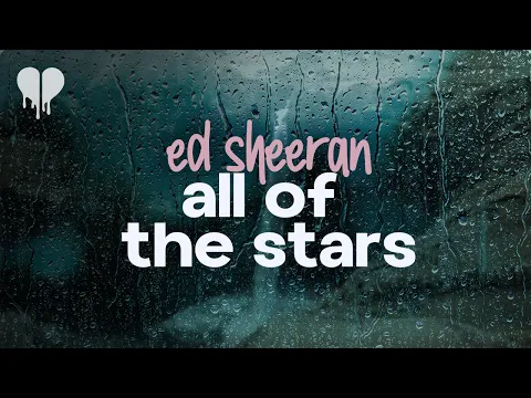 Download MP3 ed sheeran - all of the stars (lyrics)