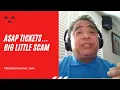BIG LITTLE SCAM Asap Tickets Reviews
