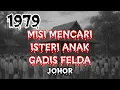 Download Lagu #194      MISI MENCARI JODOH ANAK GADIS FELDA (1979 Johor) Download Lagu #194      MISI MENCARI JODOH ANAK GADIS FELDA (1979 Johor)