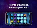How to Download River App on iOS - Guide to Sweepstakes Games