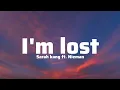Download Lagu I'm lost - Sarah Kang feat. Nieman ( Lyrics)