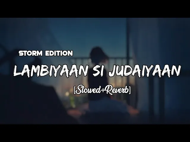 Download MP3 Lambiyaan Si Judaiyaan [Slowed+Reverb] | Arijit Singh | Raabta | Sushant R, Kriti S | Remake Artist