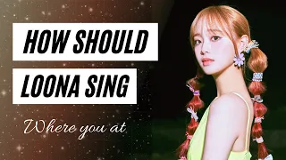 Download How should Loona sing - Where you at MP3