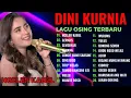 Download Lagu NGELER KABEL. DINI KURNIA,MUFLY DINI KURNIA FULL ALBUM TERBARU 2025, LAGU OSING TERBARU 2025