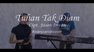 Download Tuhan Tak Diam - Jason Irwan (Cover) MP3