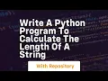 Write a python program to calculate the length of a string