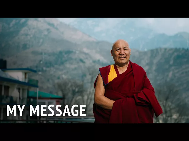 My Message | Geshe Lhakdor