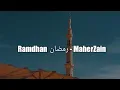 Ramadhan رمضان - Maherzain | lirik lagu speed up