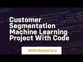 customer segmentation machine learning project with code