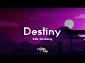 Lagu Ellie Goulding - Destiny (Lyrics) Clevatess Ending Theme
