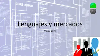 Languages ​​and Markets. March 2025
